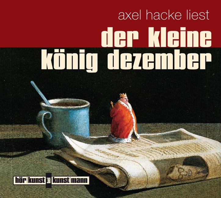 Der kleine König Dezember, Audio-CD (Axel Hacke)