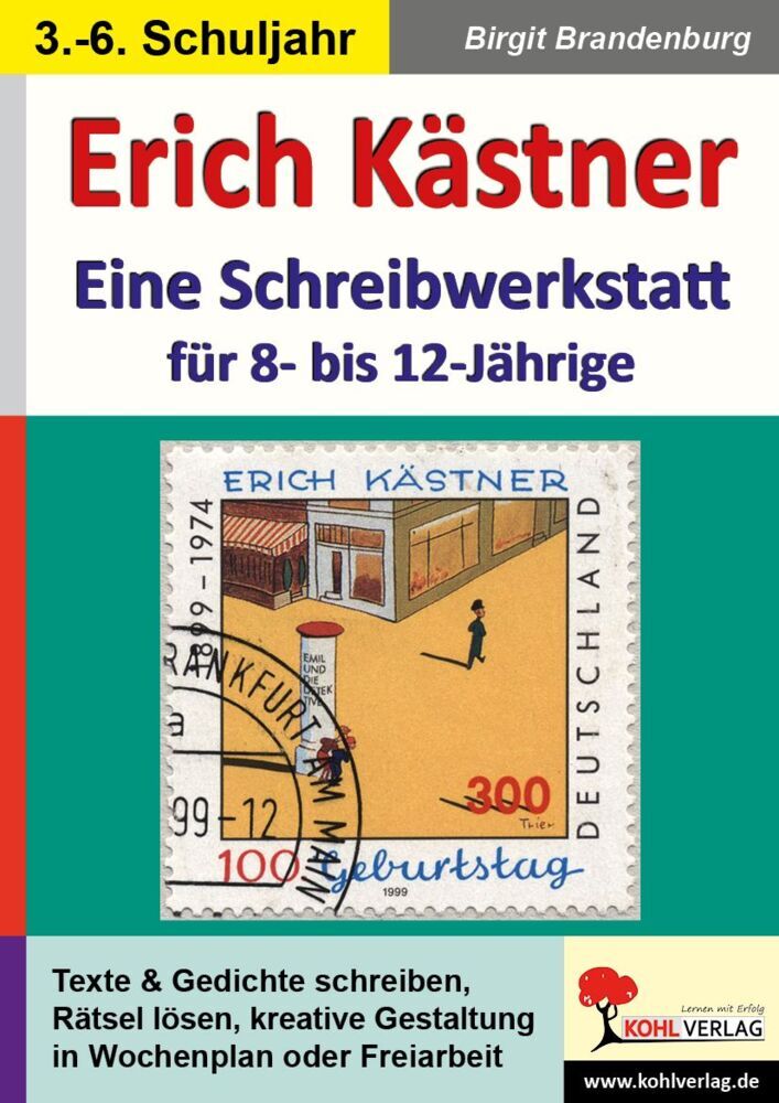 Erich Kästner - Schreibwerkstatt für 8- bis 12-Jährige (Birgit Brandenburg)