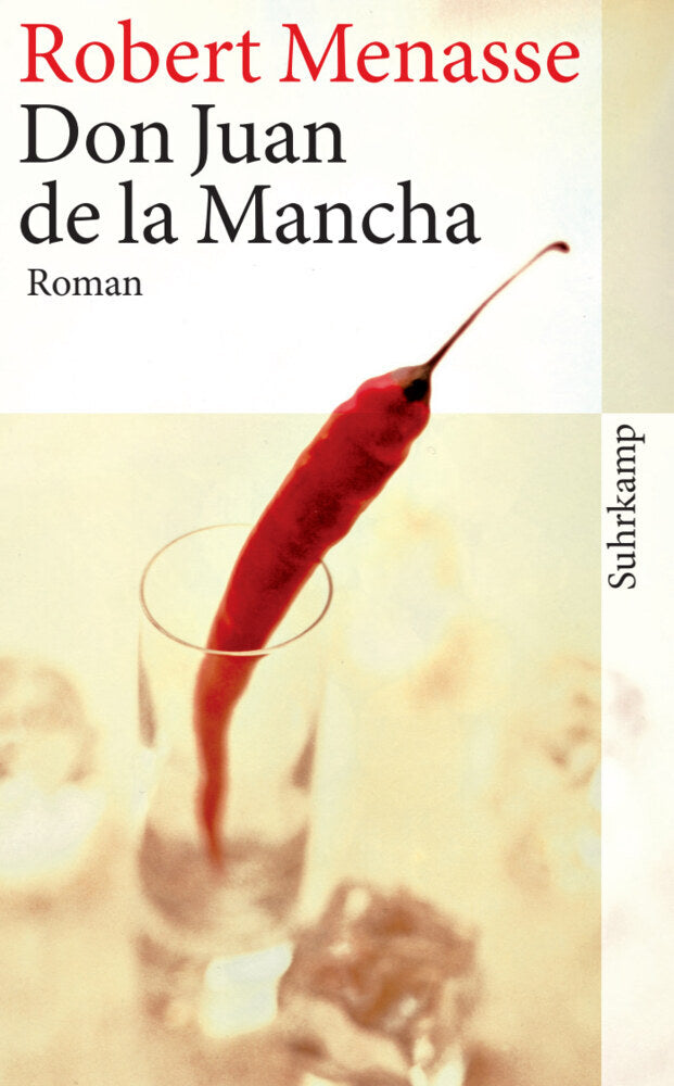 Don Juan de la Mancha oder Die Erziehung der Lust (Robert Menasse)