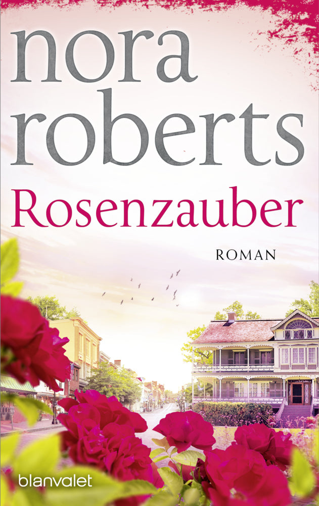 Rosenzauber (Nora Roberts)