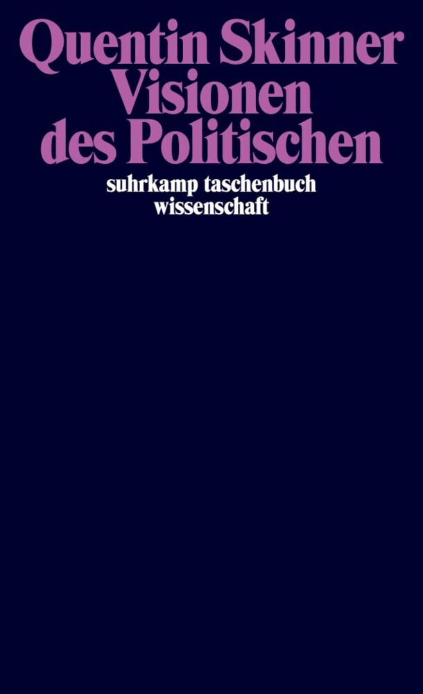 Visionen des Politischen (Quentin Skinner)