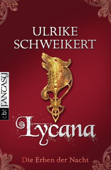 Die Erben der Nacht - Lycana (Ulrike Schweikert)