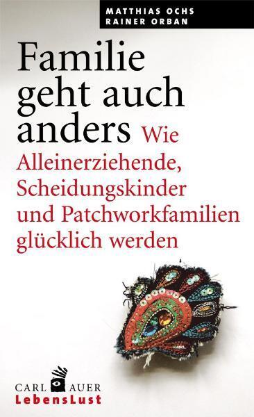 Familie geht auch anders (Matthias Ochs)