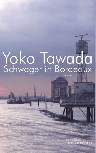 Schwager in Bordeaux (Yoko Tawada)