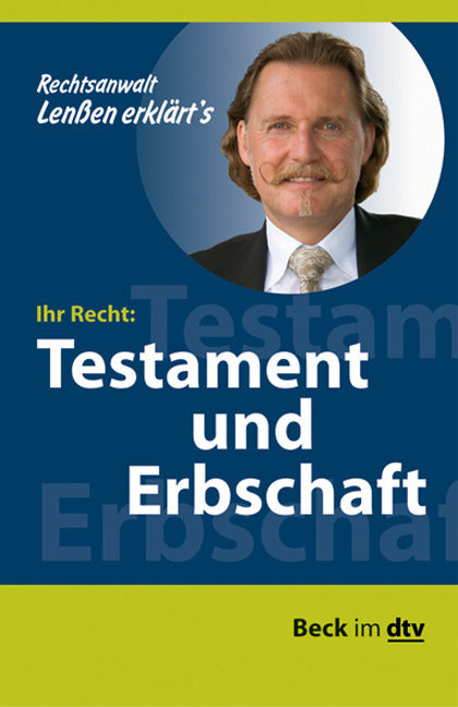 Ihr Recht: Testament und Erbschaft (Peter Bothe)
