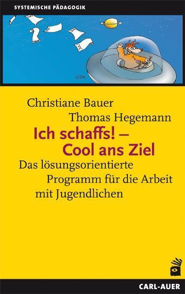 Ich schaffs! Cool ans Ziel (Christiane Bauer)