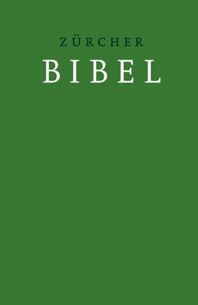 Zürcher Bibel mit Einleitungen und Glossar, grün