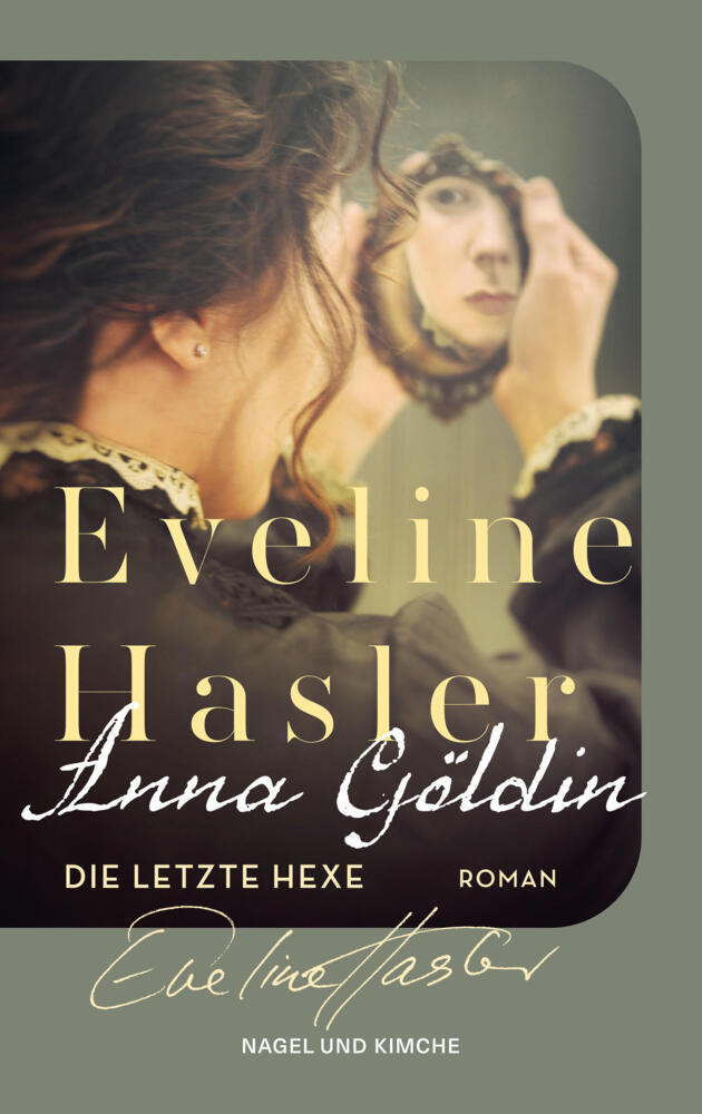 Anna Göldin, die letzte Hexe (Eveline Hasler)