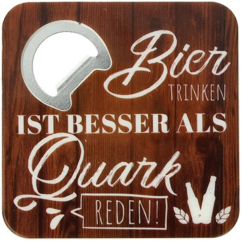 Bierdeckel mit Flaschenöffner, "Bier trinken ist besser als Quark reden!", aus Metall