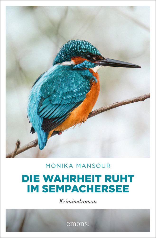 Die Wahrheit ruht im Sempachersee (Monika Mansour)