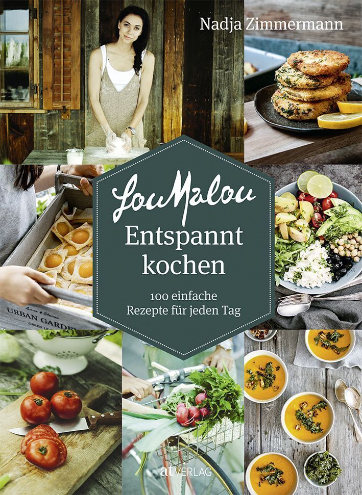 LouMalou Entspannt kochen (Nadja Zimmermann)