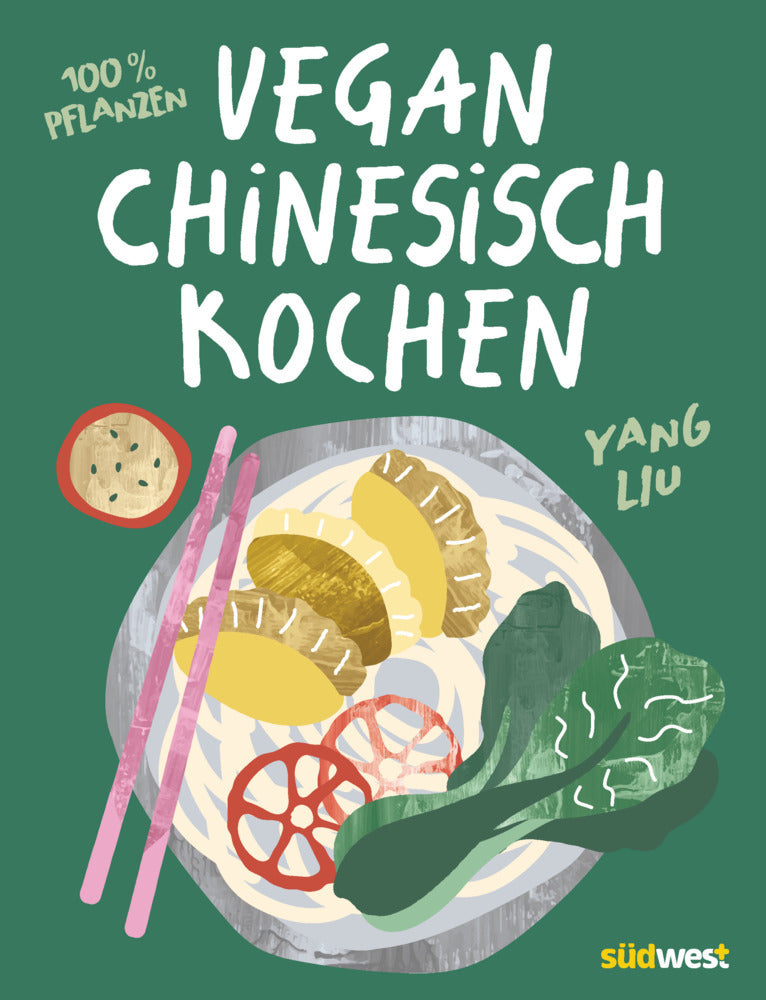 Vegan Chinesisch Kochen (Yang Liu)