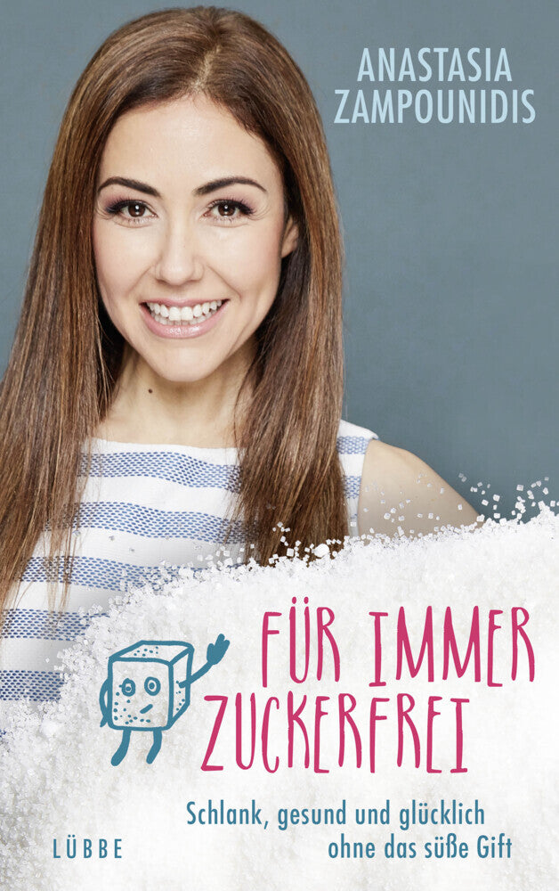 Für immer zuckerfrei (Anastasia Zampounidis)