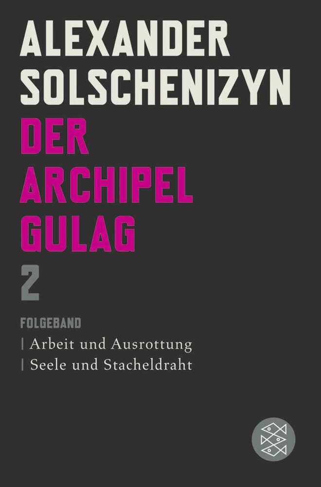 Der Archipel GULAG.Bd.2 (Alexander Solschenizyn)