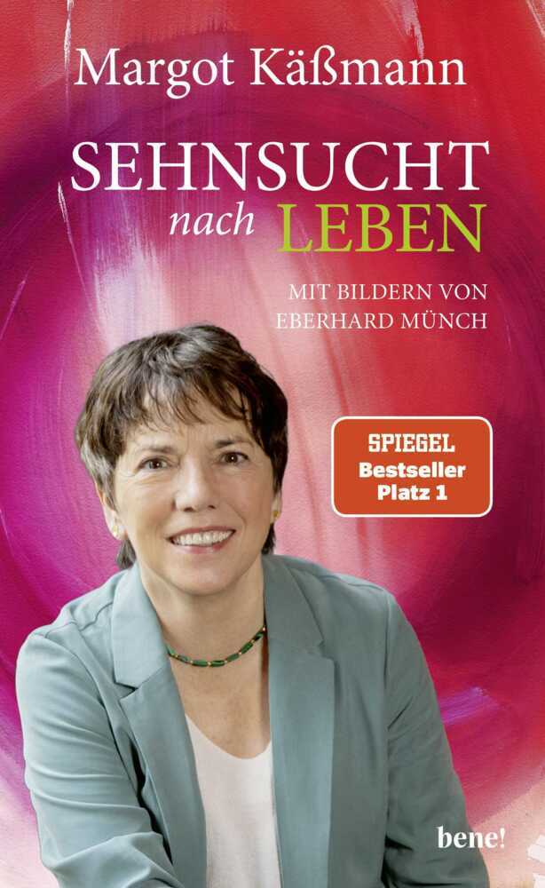 Sehnsucht nach Leben (Margot Käßmann)