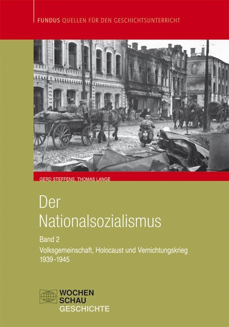 1939-1945: Volksgemeinschaft, Holocaust und Vernichtungskrieg (Thomas Lange)