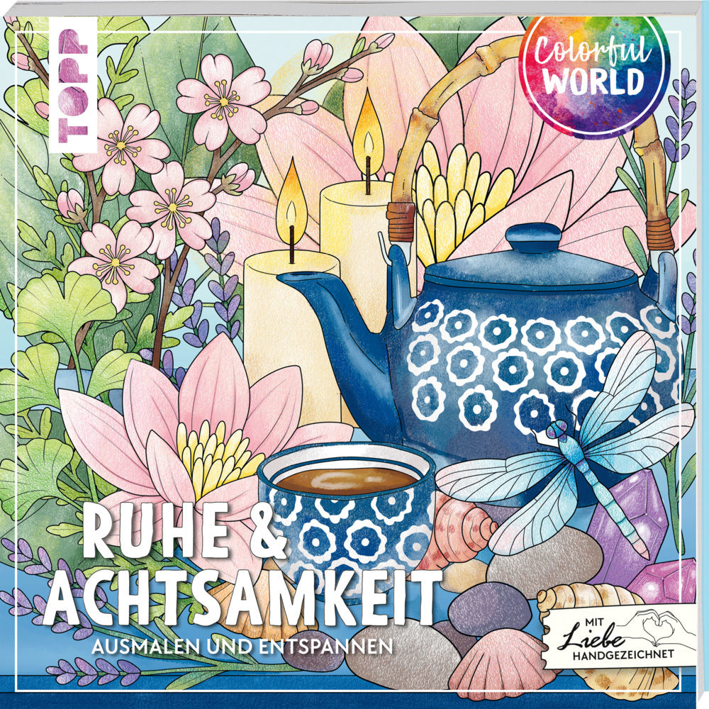 Colorful World - Ruhe & Achtsamkeit (Kathi Hund)