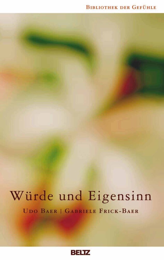 Würde und Eigensinn (Udo Baer)