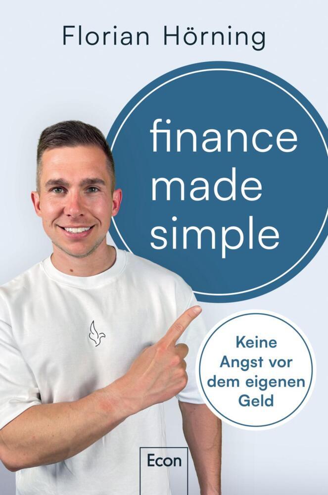 Finance Made Simple (Florian Hörning)