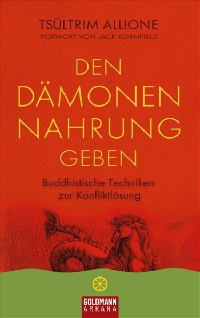 Den Dämonen Nahrung geben (Tsültrim Allione)