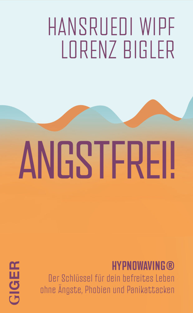 Angstfrei! (Hansruedi Wipf)