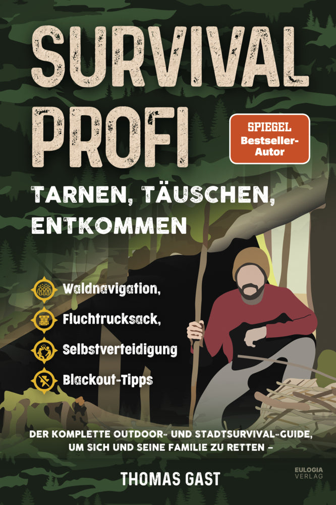 Survival Profi - Tarnen, Täuschen, Entkommen (Thomas Gast)
