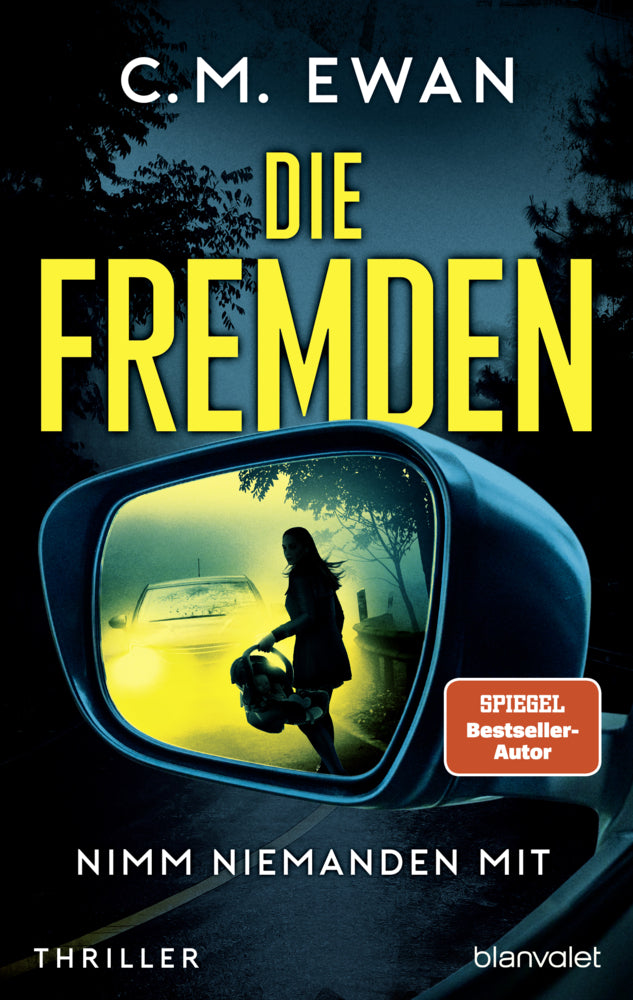 Die Fremden - Nimm niemanden mit (C.M. Ewan)