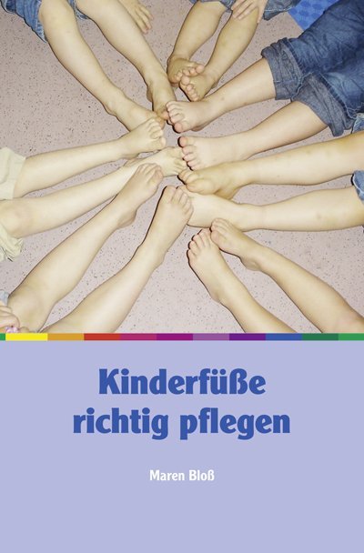 Kinderfüße richtig pflegen (Maren Bloß)