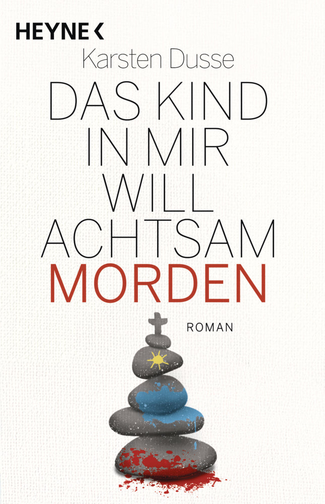 Das Kind in mir will achtsam morden (Karsten Dusse)