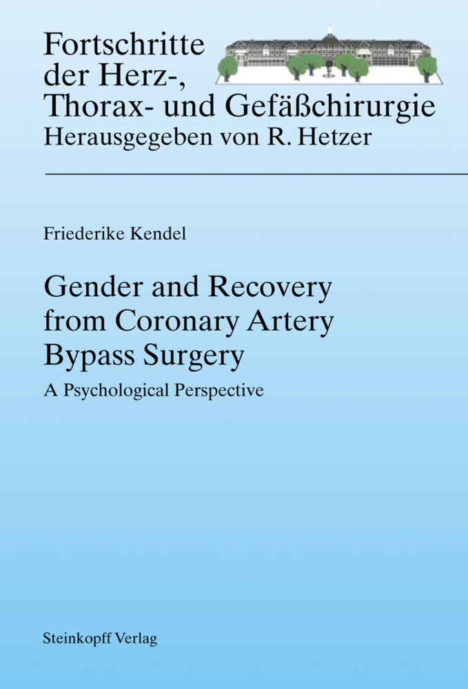 Gender and Recovery from Coronary Artery Bypass Surgery (Friederike Kendel)