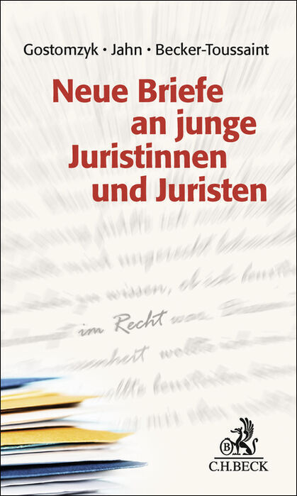 Neue Briefe an junge Juristinnen und Juristen (Tobias Gostomzyk)