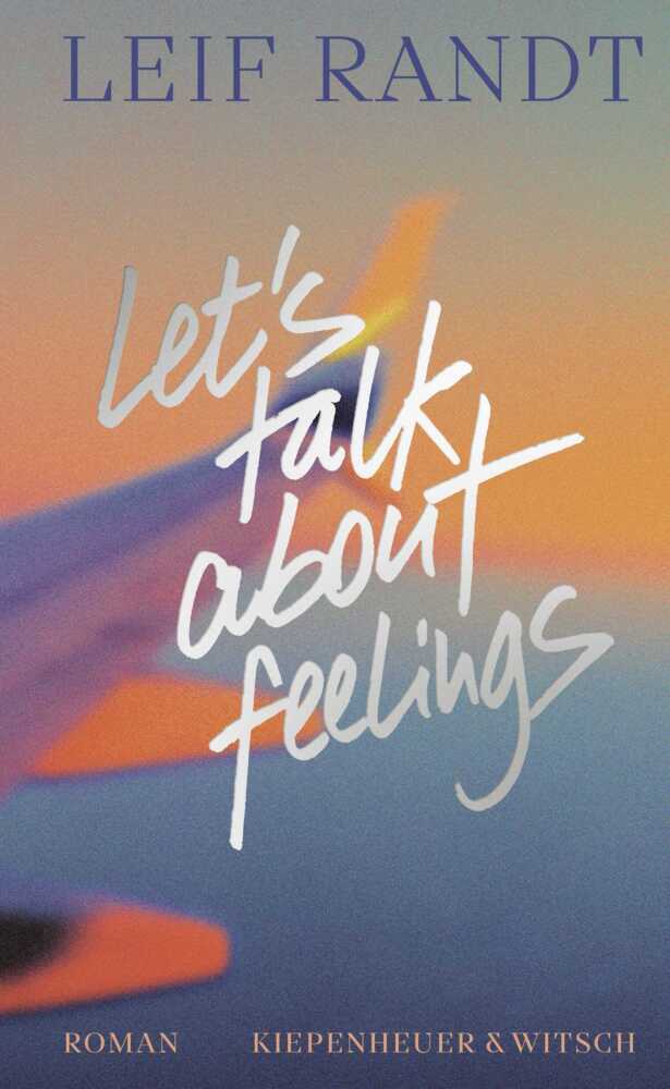 Let's Talk About Feelings (Leif Randt)