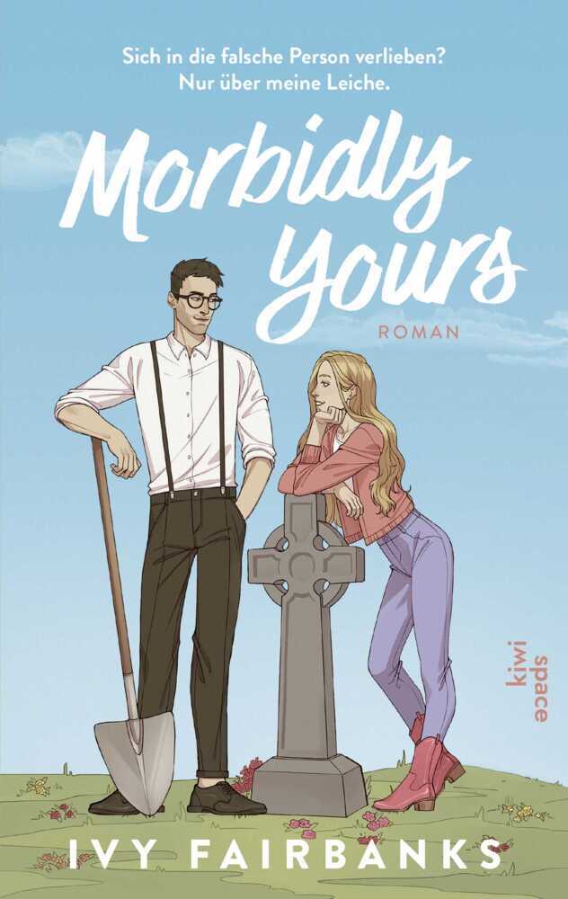 Morbidly Yours (Ivy Fairbanks)
