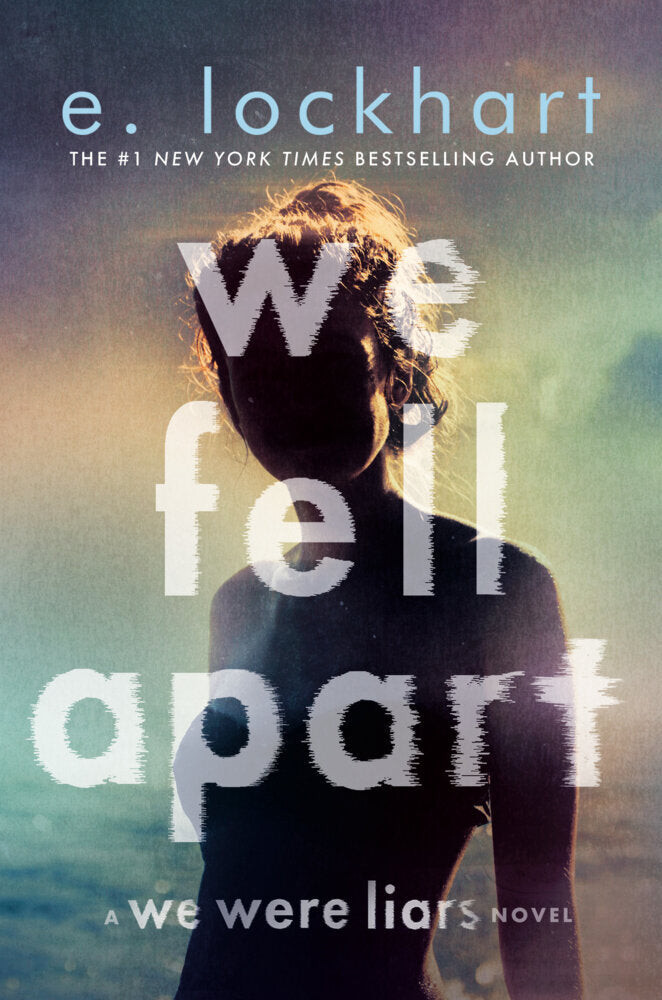 We Fell Apart (E. Lockhart)
