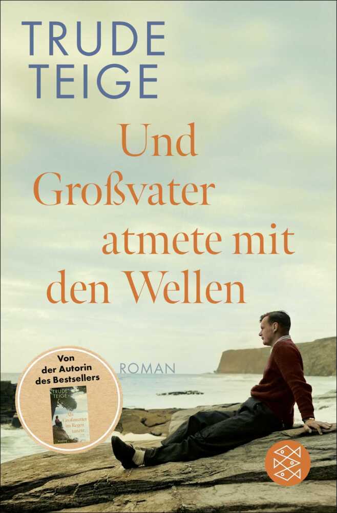 Und Großvater atmete mit den Wellen (Trude Teige)