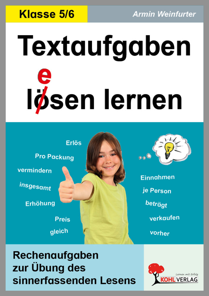 Textaufgaben l(e)ösen lernen, 5./6. Schuljahr (Armin Weinfurter)