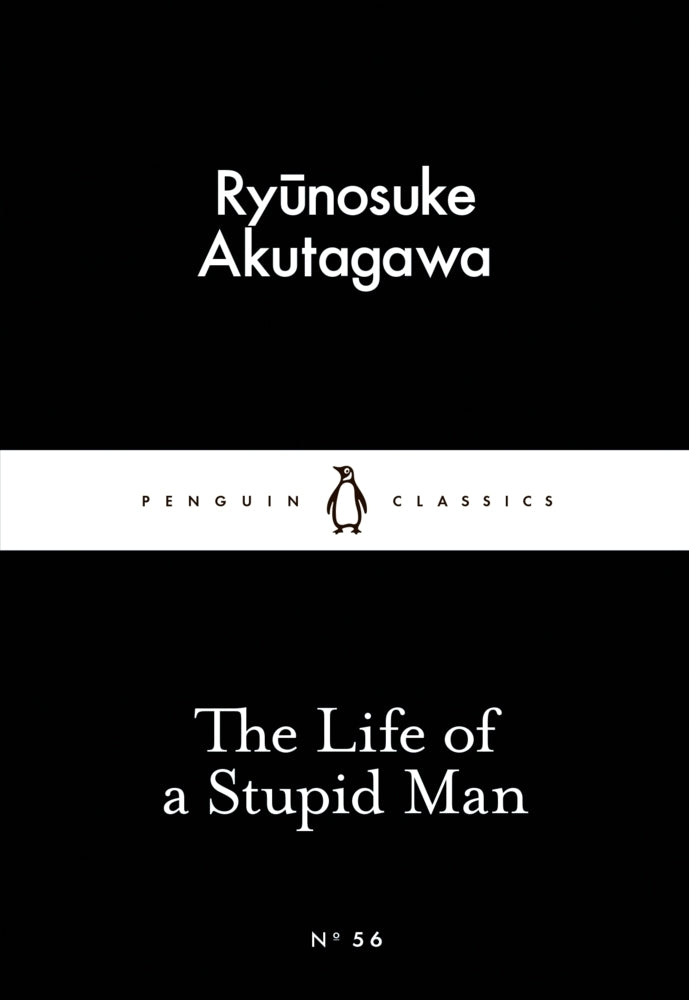 The Life of a Stupid Man (Ryunosuke Akutagawa)