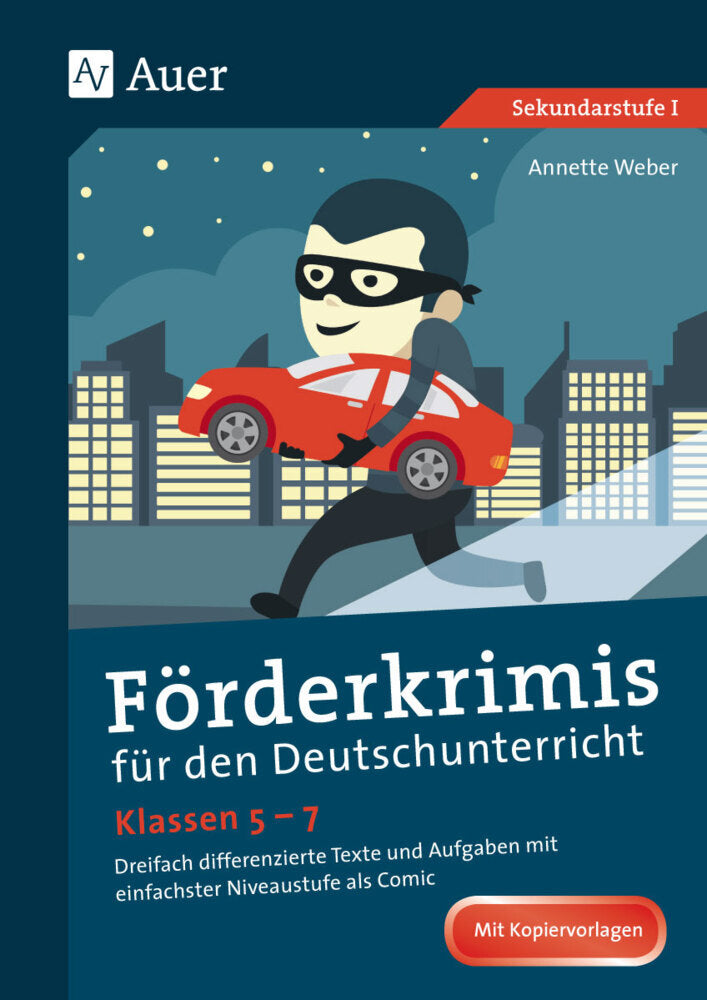 Förderkrimis für den Deutschunterricht Klassen 5-7 (Annette Weber)