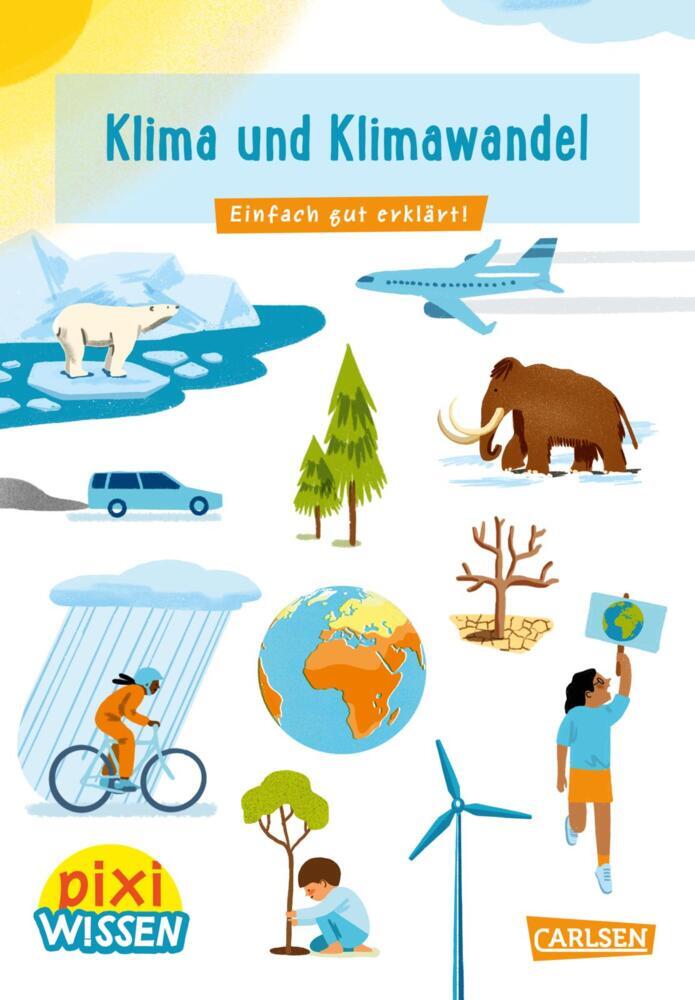 Pixi Wissen 110: Klima und Klimawandel (Eva Bade)