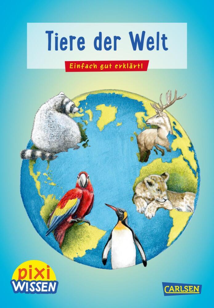 Pixi Wissen 42: Tiere der Welt (Jürgen Beckhoff)