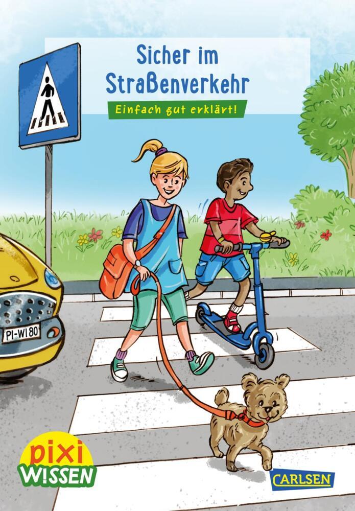 Pixi Wissen 80: Sicher im Straßenverkehr (Christine Stahr)