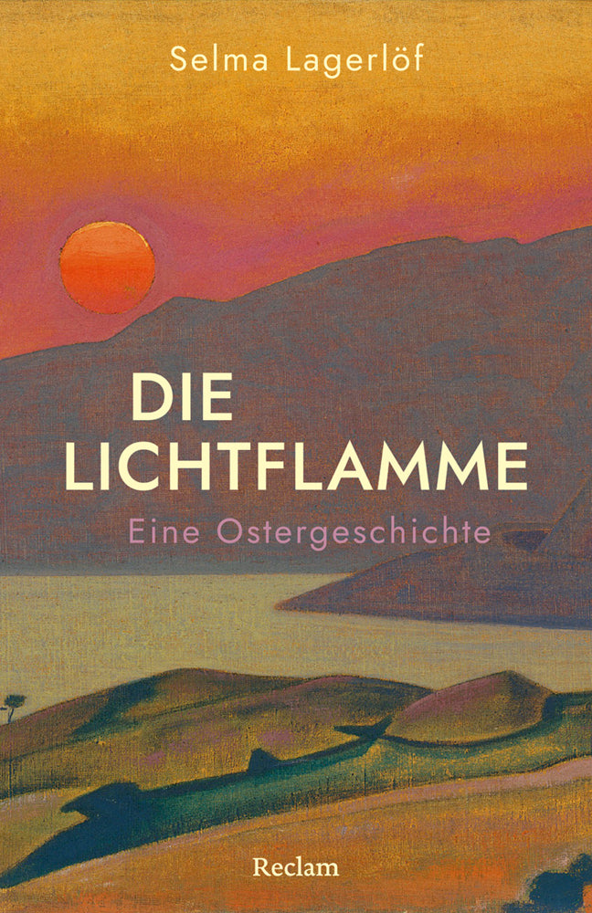 Die Lichtflamme. Eine Ostergeschichte (Selma Lagerlöf)