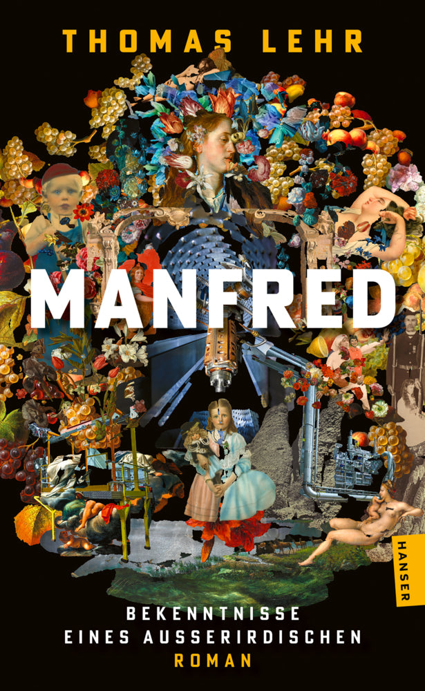 Manfred - Bekenntnisse eines Außerirdischen (Thomas Lehr)