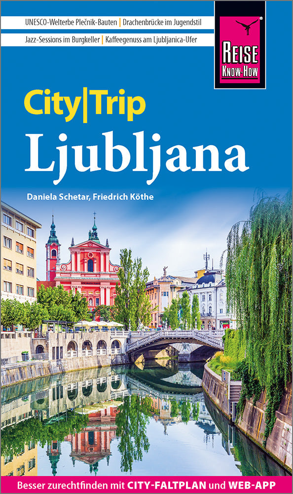 Reise Know-How CityTrip Ljubljana (Daniela Schetar)