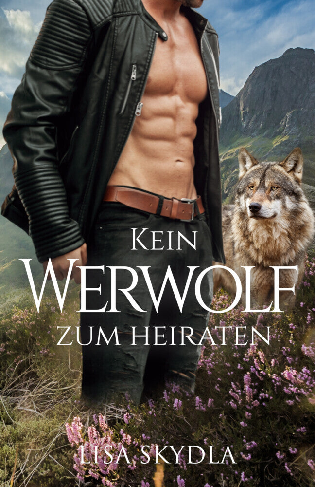 Kein Werwolf zum Heiraten (Lisa Skydla)