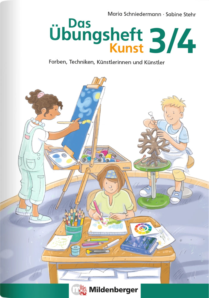 Das Übungsheft Kunst 3/4 (Sabine Stehr)