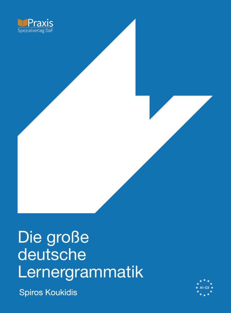 Die große deutsche Lernergrammatik (Spiros Koukidis)