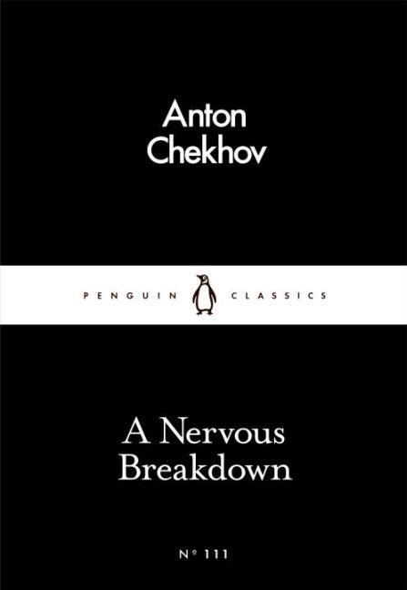 A Nervous Breakdown (Anton Pawlowitsch Tschechow)