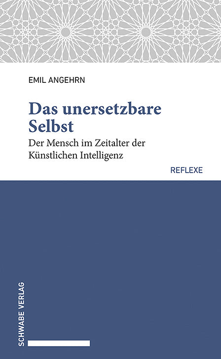 Das unersetzbare Selbst (Emil Angehrn)