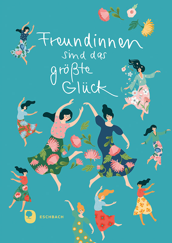 Freundinnen sind das größte Glück
